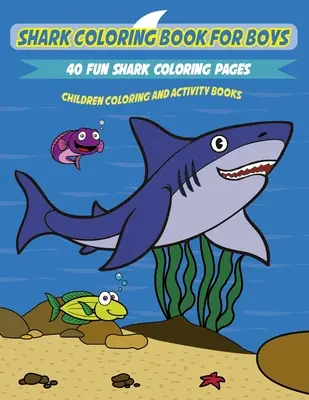 Žraločia omaľovánka pre deti: Zábavná a jedinečná zbierka žraločích omaľovánok pre deti - Shark Coloring Book for Kids: A Fun and Unique Collection of Shark Coloring Pages