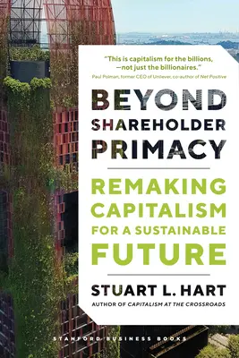 Za hranicami prvenstva akcionárov: Premena kapitalizmu pre udržateľnú budúcnosť - Beyond Shareholder Primacy: Remaking Capitalism for a Sustainable Future
