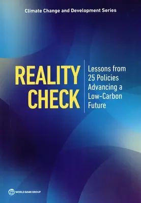 Reality Check: Poučenie z 25 politík, ktoré podporujú nízkouhlíkovú budúcnosť - Reality Check: Lessons from 25 Policies Advancing a Low-Carbon Future