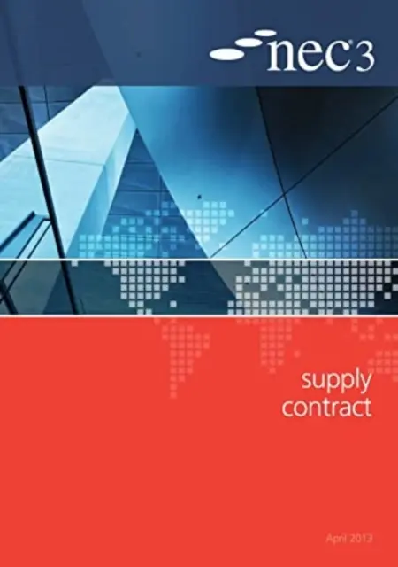 Zmluva o dodávkach NEC3 - NEC3 Supply Contract