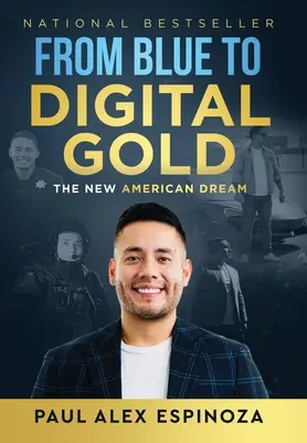 Od modrej po digitálnu zlatú: Nový americký sen - From Blue to Digital Gold: The New American Dream