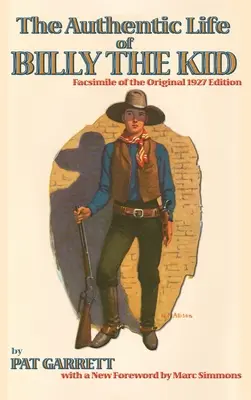 Autentický život Billyho Kida - The Authentic Life of Billy the Kid