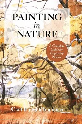 Sprievodca Sierra Clubu maľovaním v prírode - The Sierra Club Guide to Painting in Nature