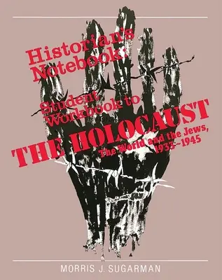 Holokaust: Holokaust: svet a Židia - pracovný zošit - The Holocaust: The World and the Jews - Workbook
