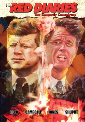 Červené denníky: Kennedyho sprisahanie - The Red Diaries: The Kennedy Conspiracy