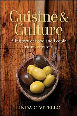 Kuchyňa a kultúra: Kultúra a kultúra: dejiny jedla a ľudí - Cuisine and Culture: A History of Food and People