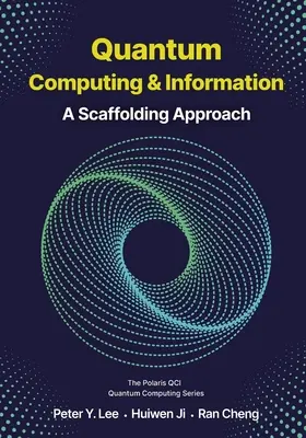 Kvantové výpočty a informácie: Kvantové kvantové technológie: lešenársky prístup - Quantum Computing and Information: A Scaffolding Approach