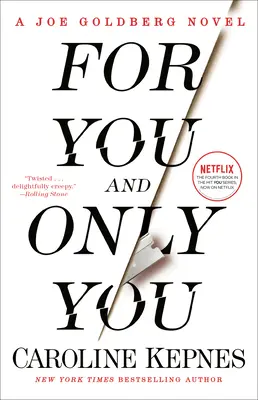 Pre teba a len pre teba: A Joe Goldberg Novel - For You and Only You: A Joe Goldberg Novel