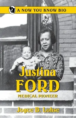 Justina Fordová: Priekopníčka v oblasti medicíny - Justina Ford: Medical Pioneer