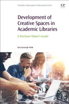 Rozvoj kreatívnych priestorov v akademických knižniciach - Development of Creative Spaces in Academic Libraries