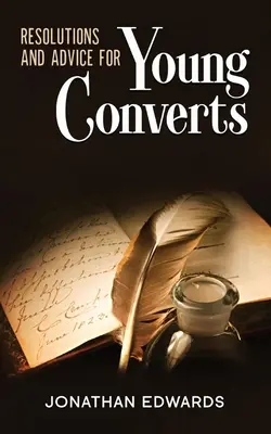 Predsavzatia a rady mladým konvertitom: Anotácia: - Resolutions and Advice to Young Converts: Annotated