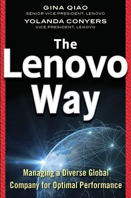 The Lenovo Way: Riadenie rozmanitej globálnej spoločnosti pre optimálnu výkonnosť - The Lenovo Way: Managing a Diverse Global Company for Optimal Performance