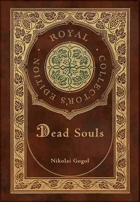 Mŕtve duše (Kráľovské zberateľské vydanie) - Dead Souls (Royal Collector's Edition)