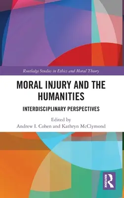 Morálna ujma a humanitné vedy: Interdisciplinárne perspektívy - Moral Injury and the Humanities: Interdisciplinary Perspectives