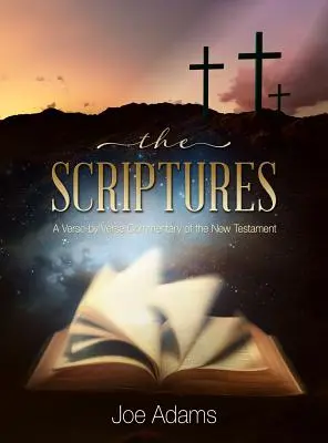 Písmo sväté: Verš po verši: komentár k Novému zákonu - The Scriptures: A Verse by Verse Commentary of the New Testament