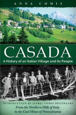 Casada: História talianskej dediny a jej obyvateľov - Casada: A History of an Italian Village and Its People