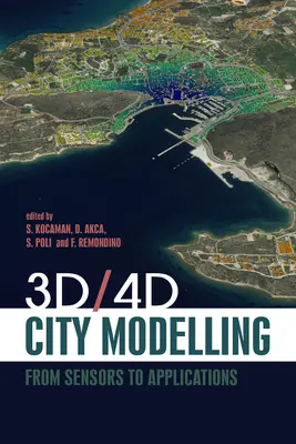 3D/4D modelovanie mesta: Od senzorov po aplikácie - 3d/4D City Modelling: From Sensors to Applications