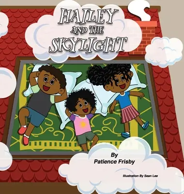 Hailey a strešné okno - Hailey and the Skylight