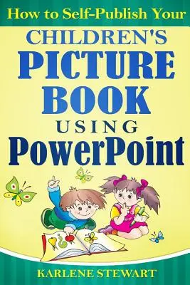 Ako samostatne vydať detskú obrázkovú knihu pomocou programu PowerPoint - How to Self-Publish Your Children's Picture Book Using PowerPoint