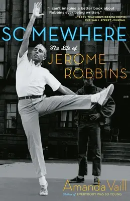Niekde: Život Jeroma Robbinsa - Somewhere: The Life of Jerome Robbins