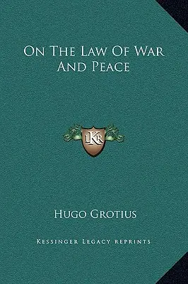 O zákone vojny a mieru - On the Law of War and Peace