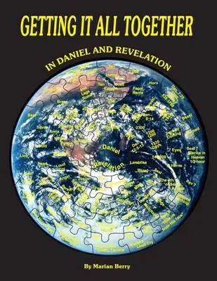 Ako si to všetko vybaviť v knihe Daniel a Zjavenie - Getting It All Together in Daniel and Revelation