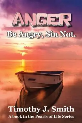 Hnev: Hnevaj sa, nehreš. - Anger: Be Angry, Sin Not.