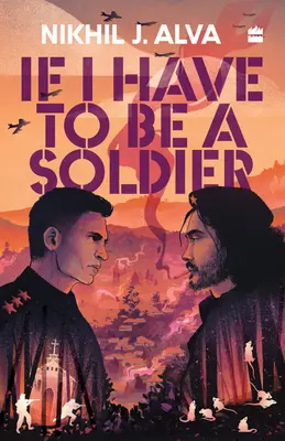 Ak mám byť vojakom - If I Have To Be A Soldier