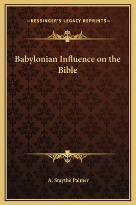 Babylonský vplyv na Bibliu - Babylonian Influence on the Bible
