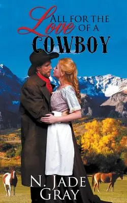 Všetko z lásky ku kovbojovi - All for the Love of a Cowboy