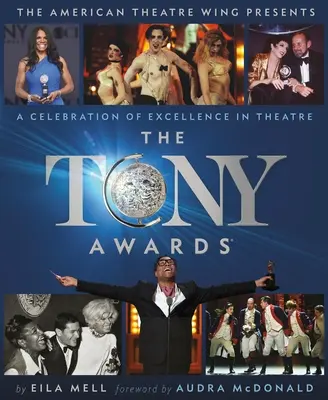 Ceny Tony: Oslava výnimočnosti v divadle - The Tony Awards: A Celebration of Excellence in Theatre