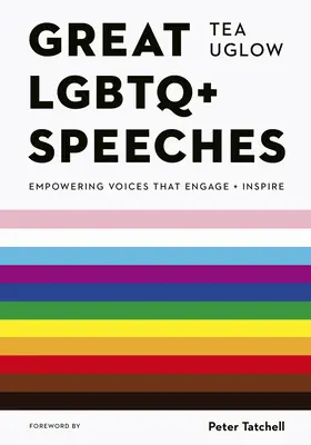 Veľké prejavy LGBTQ+: Veľké hlasy, ktoré povzbudzujú a inšpirujú - Great LGBTQ+ Speeches: Empowering Voices That Engage and Inspire
