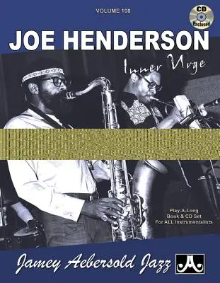 Jamey Aebersold Jazz -- Joe Henderson, zv. 108: Inner Urge, kniha a CD - Jamey Aebersold Jazz -- Joe Henderson, Vol 108: Inner Urge, Book & CD