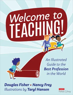 Vitajte v Učení!: Ilustrovaný sprievodca najlepším povolaním na svete - Welcome to Teaching!: An Illustrated Guide to the Best Profession in the World