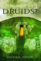 Kto boli druidi? - Who Were the Druids?