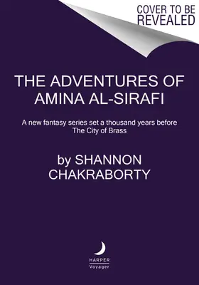 Dobrodružstvá Aminy Al-Sirafi: Nový fantasy seriál odohrávajúci sa tisíc rokov pred Medeným mestom - The Adventures of Amina Al-Sirafi: A New Fantasy Series Set a Thousand Years Before the City of Brass