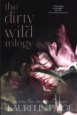 Špinavá divoká trilógia - Dirty Wild Trilogy