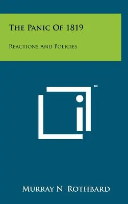 Panika v roku 1819: reakcie a politiky - The Panic Of 1819: Reactions And Policies