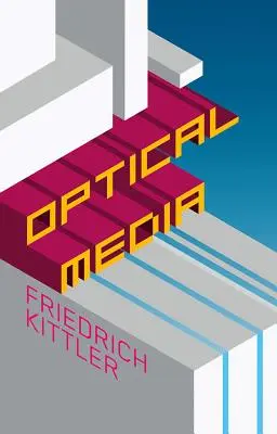 Optické médiá: Berlínske prednášky 1999 - Optical Media: Berlin Lectures 1999