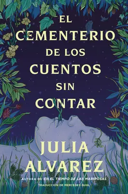 Cintorín nevypovedaných príbehov \ El Cementerio de Los Cuentos Sin Contar - Cemetery of Untold Stories \ El Cementerio de Los Cuentos Sin Contar