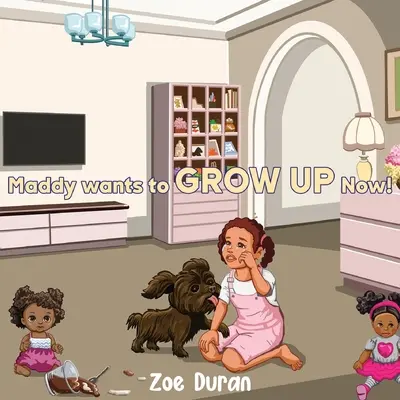 Maddy chce už vyrásť! - Maddy Wants to Grow Up Now!
