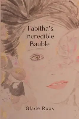Tabitina neuveriteľná ozdoba - Tabitha's Incredible Bauble