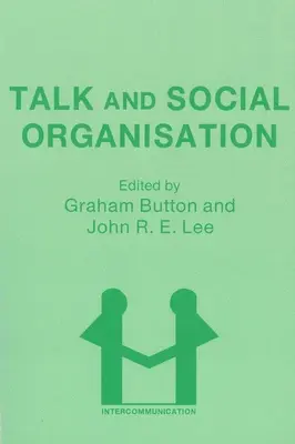 Rozhovory a spoločenská organizácia - Talk and Social Organisation