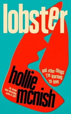 Lobster: A iné veci, ktoré sa učím milovať - Lobster: And Other Things I'm Learning to Love