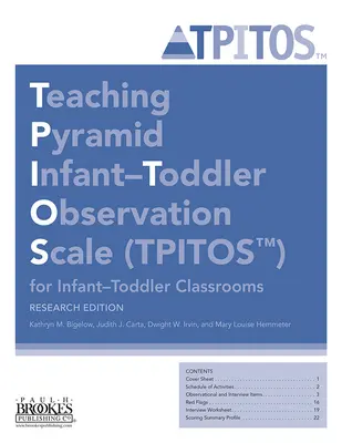 Výučbová pyramída Pozorovacia škála pre dojčatá a malé deti (Tpitos(tm)) pre triedy s dojčenským a malým počtom detí, výskumné vydanie - Teaching Pyramid Infant-Toddler Observation Scale (Tpitos(tm)) for Infant-Toddler Classrooms, Research Edition