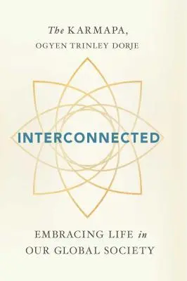 Vzájomne prepojené: Prijať život v našej globálnej spoločnosti - Interconnected: Embracing Life in Our Global Society