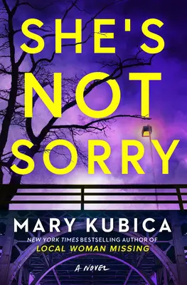 Nie je jej to ľúto: psychologický triler - She's Not Sorry: A Psychological Thriller