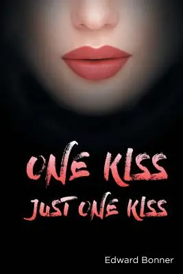 Jeden bozk: Len jeden bozk - One Kiss: Just One Kiss