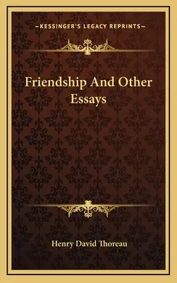 Priateľstvo a iné eseje - Friendship And Other Essays