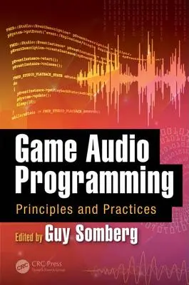 Programovanie herného zvuku: Princípy a prax - Game Audio Programming: Principles and Practices